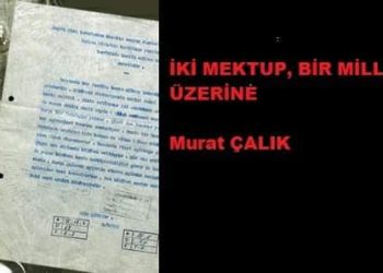 İKİ MEKTUP, BİR MİLLET